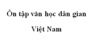 Soạn văn 10: Ôn tập văn học dân gian Việt Nam