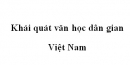 Soạn văn 10: Khái quát văn học dân gian Việt Nam