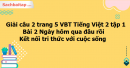 Giải câu 2 trang 5 VBT Tiếng Việt 2 tập 1 bài 2 Ngày hôm qua đâu rồi Kết nối tri thức với cuộc sống