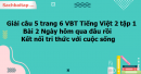 Giải câu 5 trang 6 VBT Tiếng Việt 2 tập 1 bài 2 Ngày hôm qua đâu rồi Kết nối tri thức với cuộc sống