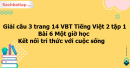 Giải câu 3 trang 14 VBT Tiếng Việt 2 tập 1 bài 6 Một giờ học Kết nối tri thức với cuộc sống