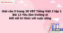 Giải câu 5 trang 28 VBT Tiếng Việt 2 tập 1 Bài 13 Yêu lắm trường ơi Kết nối tri thức với cuộc sống