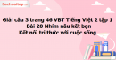 Giải câu 3 trang 46 VBT Tiếng Việt 2 tập 1 Bài 20 Nhím nâu kết bạn Kết nối tri thức với cuộc sống