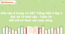 Giải câu 6 trang 42 VBT Tiếng Việt 2 tập 1 Bài 18 Tớ nhớ cậu Kết nối tri thức với cuộc sống