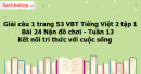 Giải câu 1 trang 53 VBT Tiếng Việt 2 tập 1 Bài 24 Nặn đồ chơi Kết nối tri thức với cuộc sống