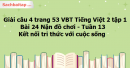 Giải câu 4 trang 53 VBT Tiếng Việt 2 tập 1 Bài 24 Nặn đồ chơi Kết nối tri thức với cuộc sống