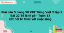 Giải câu 5 trang 50 VBT Tiếng Việt 2 tập 1 Bài 22 Tớ là lê gô Kết nối tri thức với cuộc sống