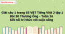 Giải câu 1 trang 65 VBT Tiếng Việt 2 tập 1 Bài 30 Thương Ông Kết nối tri thức với cuộc sống