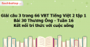 Giải câu 3 trang 66 VBT Tiếng Việt 2 tập 1 Bài 30 Thương Ông Kết nối tri thức với cuộc sống