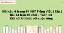 Giải câu 6 trang 54 VBT Tiếng Việt 2 tập 1 Bài 24 Nặn đồ chơi Kết nối tri thức với cuộc sống