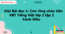Giải Bài đọc 1: Con rồng cháu tiên trang 55, 56 VBT Tiếng Việt lớp 2 tập 2 - Cánh Diều