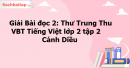 Giải Bài đọc 2: Thư Trung Thu trang 56, 57, 58 VBT Tiếng Việt lớp 2 tập 2 - Cánh Diều