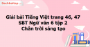 Giải bài Tiếng Việt trang 46, 47 SBT Ngữ văn 6 tập 2 - Chân trời sáng tạo