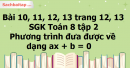 Bài 10, 11, 12, 13 trang 12, 13 SGK Toán 8 tập 2 - Phương trình đưa được về dạng ax + b = 0