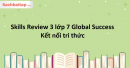 Skills Review 3 Tiếng Anh 7 Global Success - Kết nối tri thức