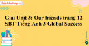 Giải Unit 3: Our friends trang 12 - SBT Tiếng Anh 3 Global Success