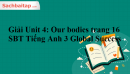 Giải Unit 4: Our bodies trang 16 - SBT Tiếng Anh 3 Global Success