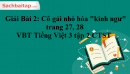 Giải Bài 2: Cô gái nhỏ hóa "kình ngư" trang 27, 28 VBT Tiếng Việt 3 tập 2 Chân trời sáng tạo
