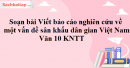 Soạn bài Viết báo cáo nghiên cứu về một vấn đề sân khấu dân gian Việt Nam - Văn 10 KNTT