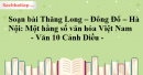 Soạn bài Thăng Long – Đông Đô – Hà Nội: Một hằng số văn hóa Việt Nam - Văn 10 Cánh Diều