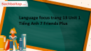 Language focus trang 13 Unit 1 Tiếng Anh 7 Friends Plus
