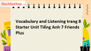 Vocabulary and Listening trang 8 Starter Unit Tiếng Anh 7 Friends Plus