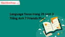 Language focus trang 25 Unit 2 Tiếng Anh 7 Friends Plus