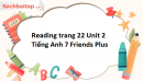 Reading trang 22 Unit 2 Tiếng Anh 7 Friends Plus