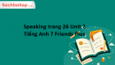 Speaking trang 26 Unit 2 Tiếng Anh 7 Friends Plus