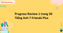 Progress Review 1 trang 30 Tiếng Anh 7 Friends Plus