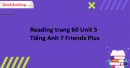 Reading trang 60 Unit 5 Tiếng Anh 7 Friends Plus