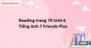 Reading trang 70 Unit 6 Tiếng Anh 7 Friends Plus