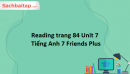 Reading trang 84 Unit 7 Tiếng Anh 7 Friends Plus