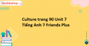 Culture trang 90 Unit 7 Tiếng Anh 7 Friends Plus