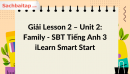 Giải Lesson 2 - Unit 2: Family - SBT Tiếng Anh 3 iLearn Smart Start