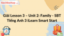 Giải Lesson 3 - Unit 2: Family - SBT Tiếng Anh 3 iLearn Smart Start