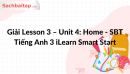 Giải Lesson 3 - Unit 4: Home - SBT Tiếng Anh 3 iLearn Smart Start