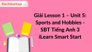 Giải Lesson 1 - Unit 5: Sports and Hobbies - SBT Tiếng Anh 3 iLearn Smart Start