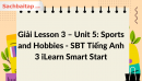 Giải Lesson 3 - Unit 5: Sports and Hobbies - SBT Tiếng Anh 3 iLearn Smart Start