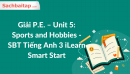 Giải P.E - Unit 5: Sports and Hobbies - SBT Tiếng Anh 3 iLearn Smart Start