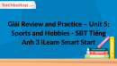 Giải Review and Practice - Unit 5: Sports and Hobbies - SBT Tiếng Anh 3 iLearn Smart Start