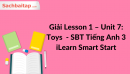 Giải Lesson 1 - Unit 7: Toys  - SBT Tiếng Anh 3 iLearn Smart Start