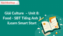 Giải Culture - Unit 8: Food - SBT Tiếng Anh 3 iLearn Smart Start