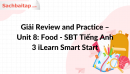 Giải Review and Practice - Unit 8: Food - SBT Tiếng Anh 3 iLearn Smart Start