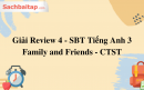 Giải Review 4 - SBT Tiếng Anh 3 Family and Friends - CTST