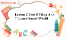 Lesson 2 Unit 8 Tiếng Anh 7 iLearn Smart World