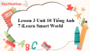 Lesson 3 Unit 10 Tiếng Anh 7 iLearn Smart World