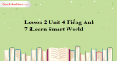 Lesson 2 Unit 4 Tiếng Anh 7 iLearn Smart World