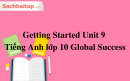 Getting Started Unit 9 Tiếng Anh lớp 10 Global Success