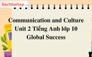 Communication and Culture Unit 2 Tiếng Anh lớp 10 Global Success